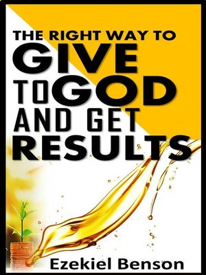 cover image of The Right Way to Give to God and Get Results